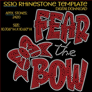 Fear The Bow | 10.706W x 10.620H | Digital Rhinestone Template | ss10 Hotfix Rhinestones | SVG for Cameo/Silhouette, Cricut, and others