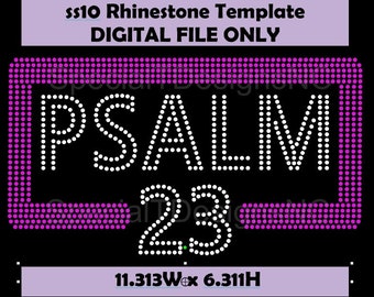 PSALM 23 | 11.131 x 6.311 | Digital Rhinestone Template | ss10 Hotfix Rhinestones | SVG for Cameo/Silhouette, Cricut Design Space and others