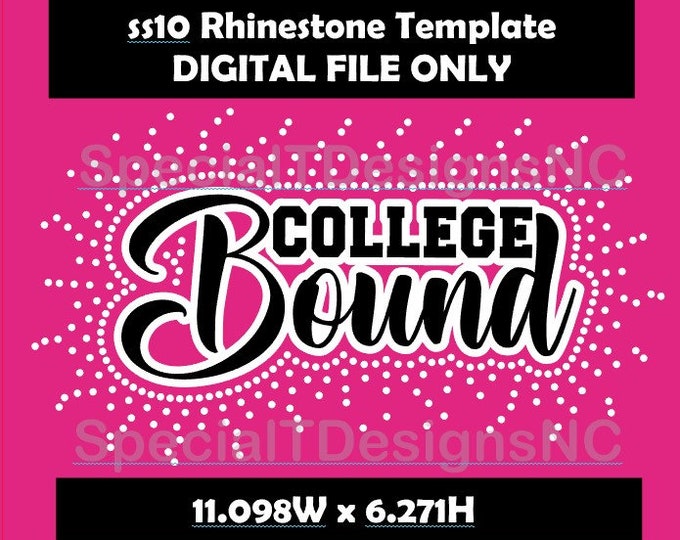 College Bound| 11.098W x 6.271H | Digital Rhinestone Template | ss10 Hotfix Rhinestones | SVG for Cameo/Silhouette, Cricut and others