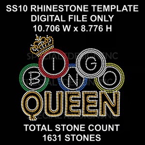 May include: A digital rhinestone template design on a black background. The design spells out "BINGO QUEEN" in a colorful, circular font, with a crown above the "B". The design is 10.706 inches wide and 8.776 inches high.