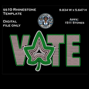 May include: A rhinestone design template for the word "VATE" with a green leaf in the center. The design is made up of pink and green rhinestones. The template is 9.834 inches wide and 5.647 inches high and uses approximately 1511 stones.