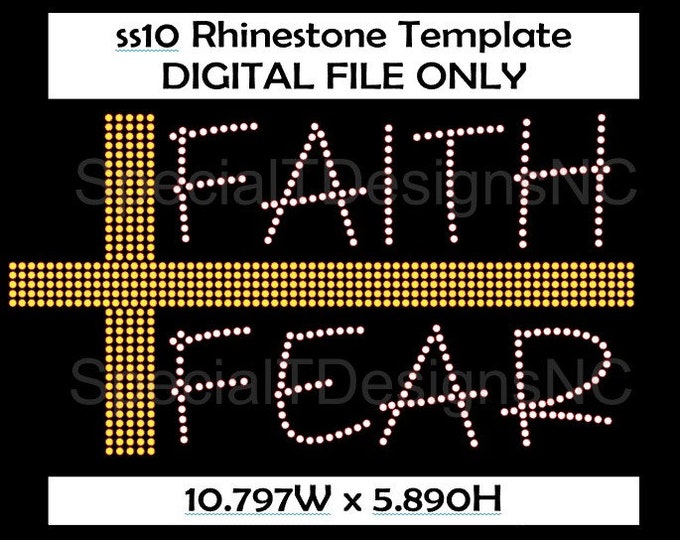 FAITH over FEAR | 10.797W x 5.890H | Digital Rhinestone Template | ss10 Hotfix Rhinestones | SVG for Cameo/Silhouette, Cricut and others