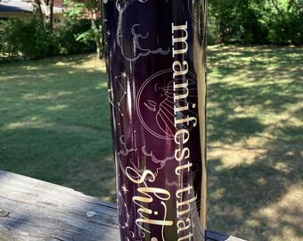 Manifest that shit, 20 oz stainless skinny tumbler