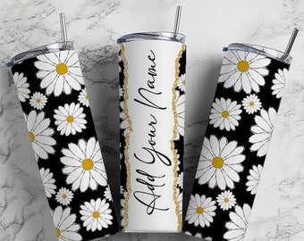 Daisy lover tumbler, add your name tumbler, personalized flower tumbler, cow print tumbler, western tumbler, personalized gift, custom name