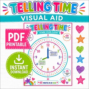 May include: A colorful educational poster titled TELLING TIME VISUAL AID featuring a clock face with hour and minute hands, labels for minute and hour hands, and text including PDF PRINTABLE and INSTANT DOWNLOAD, surrounded by heart and star icons.
