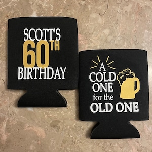Cold One for the Old One - Can Cooler