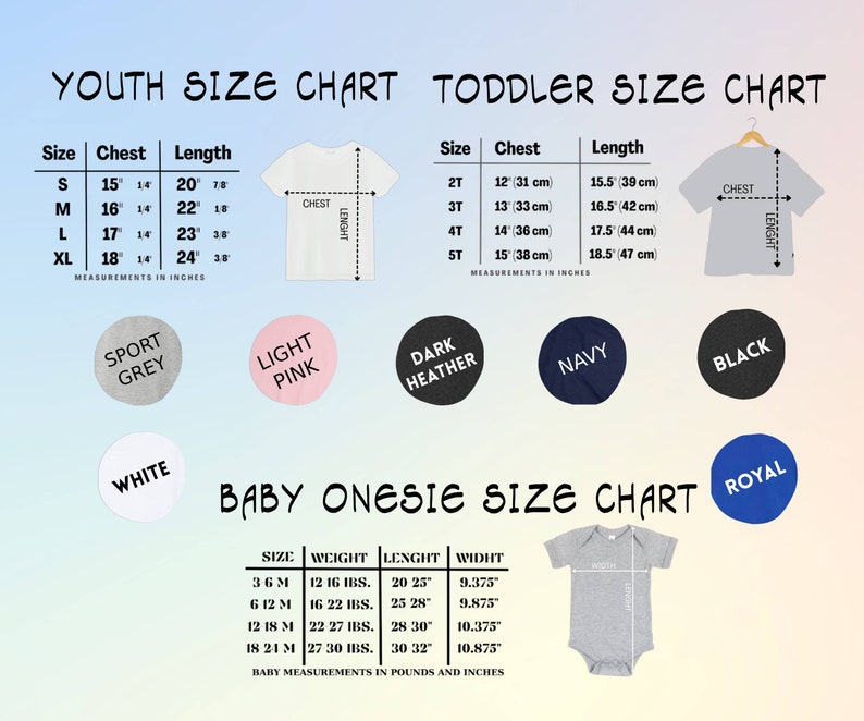 May include: Size chart for youth, toddler, and baby onesies. The chart shows chest and length measurements in inches for youth sizes S, M, L, and XL. Toddler sizes are 2T, 3T, 4T, and 5T with chest and length measurements in inches and centimeters. Baby onesie sizes are 3-6M, 6-12M, 12-18M, and 18-21M with weight in pounds and length and width in inches.