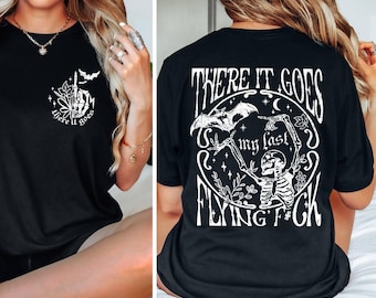 Retro Skeleton Shirt, There It Goes My Last Flying F*ck Shirt, Sarcastic Skeleton Shirt, Spooky Season Skeleton
