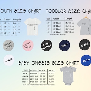 May include: Size charts for youth, toddler, and baby onesies. Includes chest and length measurements in inches for various sizes. Color swatches include sport grey, light pink, dark heather, navy, black, white, and royal.