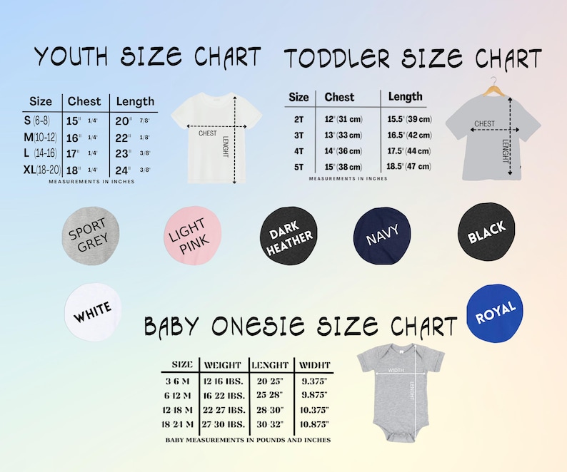 May include: Size charts for youth, toddler, and baby onesies. Includes chest and length measurements in inches for various sizes. Color swatches include sport grey, light pink, dark heather, navy, black, white, and royal.