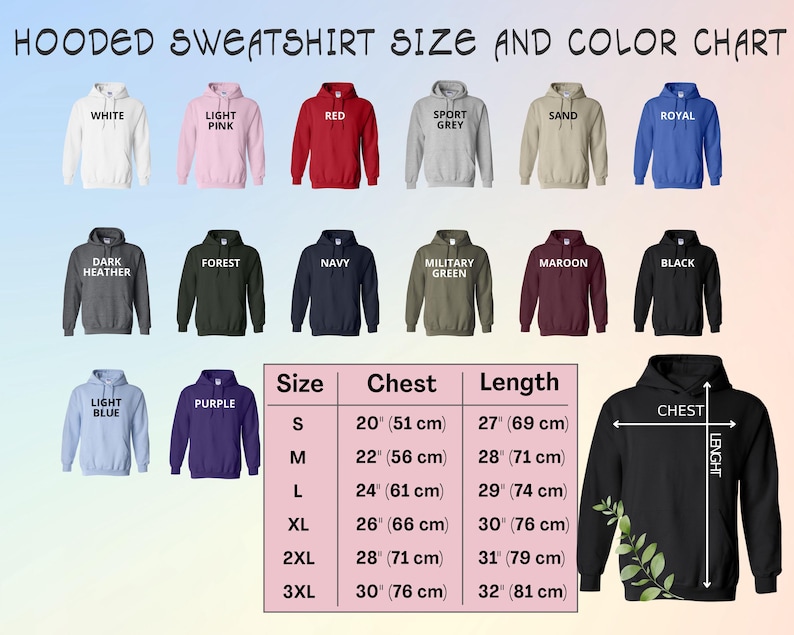 May include: A color chart for hooded sweatshirts, featuring various colors like white, red, and black. The chart includes a size guide with chest and length measurements in inches and centimeters. The text at the top reads "HOODED SWEATSHIRT SIZE AND COLOR CHART."