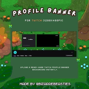 May include: A pixel art style Twitch profile banner with a green forest background. The banner features a campfire, a backpack, and a bird. The text "PROFILE BANNER FOR TWITCH (1200X480PX)" is at the top of the banner. The text "is offline." is in a box on the left side of the banner. The text "MADE BY @BIZARREBEASTIES" is at the bottom of the banner.
