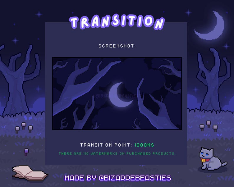 May include: A pixel art image of a dark forest with a crescent moon in the sky. The text "TRANSITION POINT: 1000MS" is displayed below the image. The text "THERE ARE NO WATERMARKS ON PURCHASED PRODUCTS." is displayed below the text. The text "MADE BY @BIZARREBEASTIES" is displayed at the bottom of the image.
