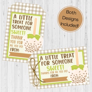 May include: Two printable gift tags featuring a green apple with white frosting and brown sprinkles. The text on the tags reads "A little treat for someone sweet!" and "Thank you for all you do!" with a space for the sender's name. The tags have a brown and white gingham background.