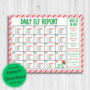 May include: A printable daily elf report chart with 25 numbered boxes. Each box has checkboxes for "naughty", "nice", and "both". The chart is decorated with red and white candy cane stripes. The right side of the chart lists ways to be nice, such as "Be kind to others", "Help your parents", and "Clean your room".