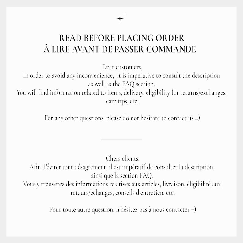 May include: Text in English and French instructing customers to read before placing an order. The text explains that the description and FAQ section contain information about items, delivery, returns, exchanges, care tips, and more. It also encourages customers to contact the seller with any questions.