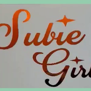 Subie Girl holographic decal. perfect for the Subi girls