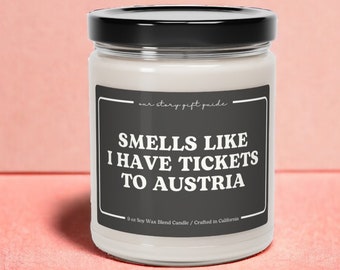 Smells Like I Have Tickets To Austria, Austria vacation gifts, gifts for Austria travelers, gifts for a trip to Austria,Austria travel gifts