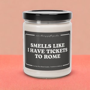 Smells Like I Have Tickets To Rome, Rome vacation gifts, gifts for Rome travelers, gifts for a trip to Rome,Rome travel gifts, Rome Gift
