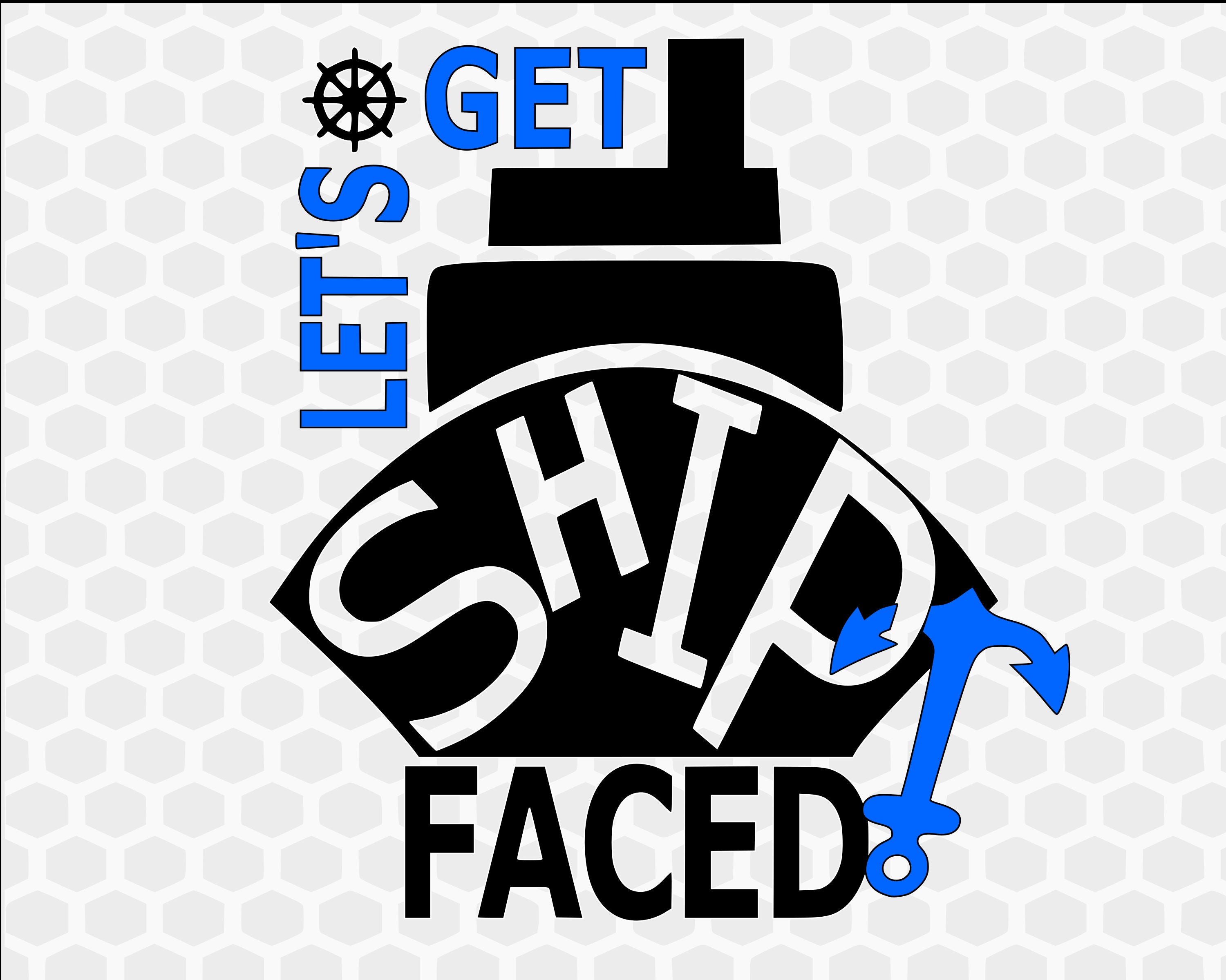 Let S Get Ship Faced Svg Shipfaced Svg Cruise Svg Etsy
