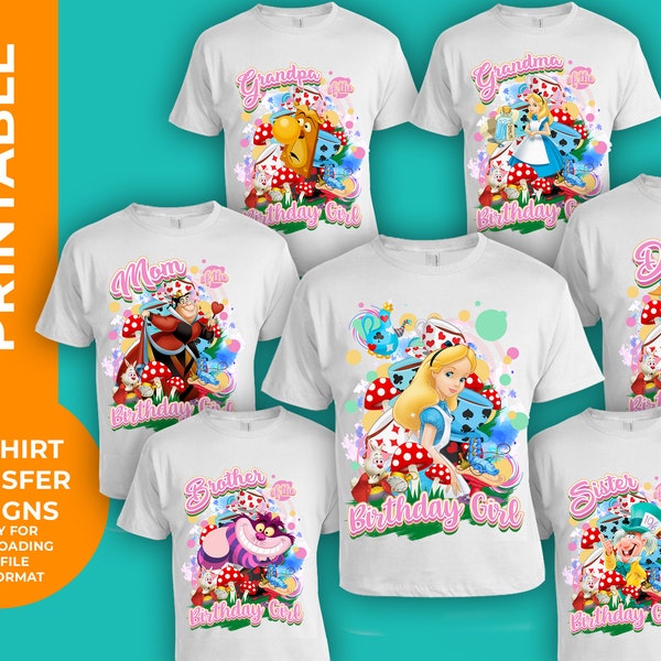 Alice in Wonderland Birthday T-Shirt  family Transfer Set, Printable Design, Birthday Girl Family Pack  t shirt transfer designs