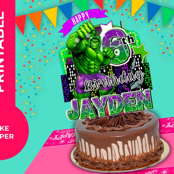 Hulk Printable Cake Topper, Digital Cake Topper, personalized