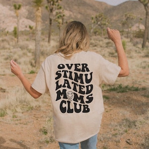Overstimulated Moms Club Shirt: Retro Graphic Tee - Comfort Colors