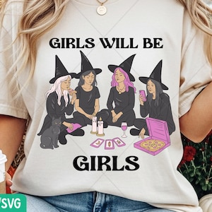 Girls Will Be Girls Witch Png, Witchy Vibes Png, Funny Halloween Png, Halloween Girls Png, Funny Witch Png, Spooky Season Png, Witch Png