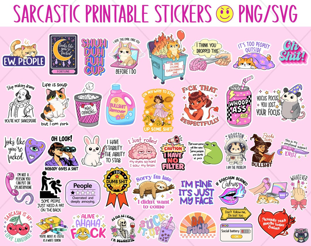 43 Sarcastic Funny Printable Sticker Designs Bundle, Quotes Sublimation ...