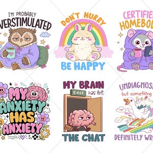 Op de afbeelding: Een verzameling van zes kleurrijke cartoon illustraties met tekst. De afbeeldingen tonen een uil, een konijn, een muis, een hersen en een eend, elk met humoristische zinnen als "I'm Probably Overstimulated" en "My Anxiety Has Anxiety."