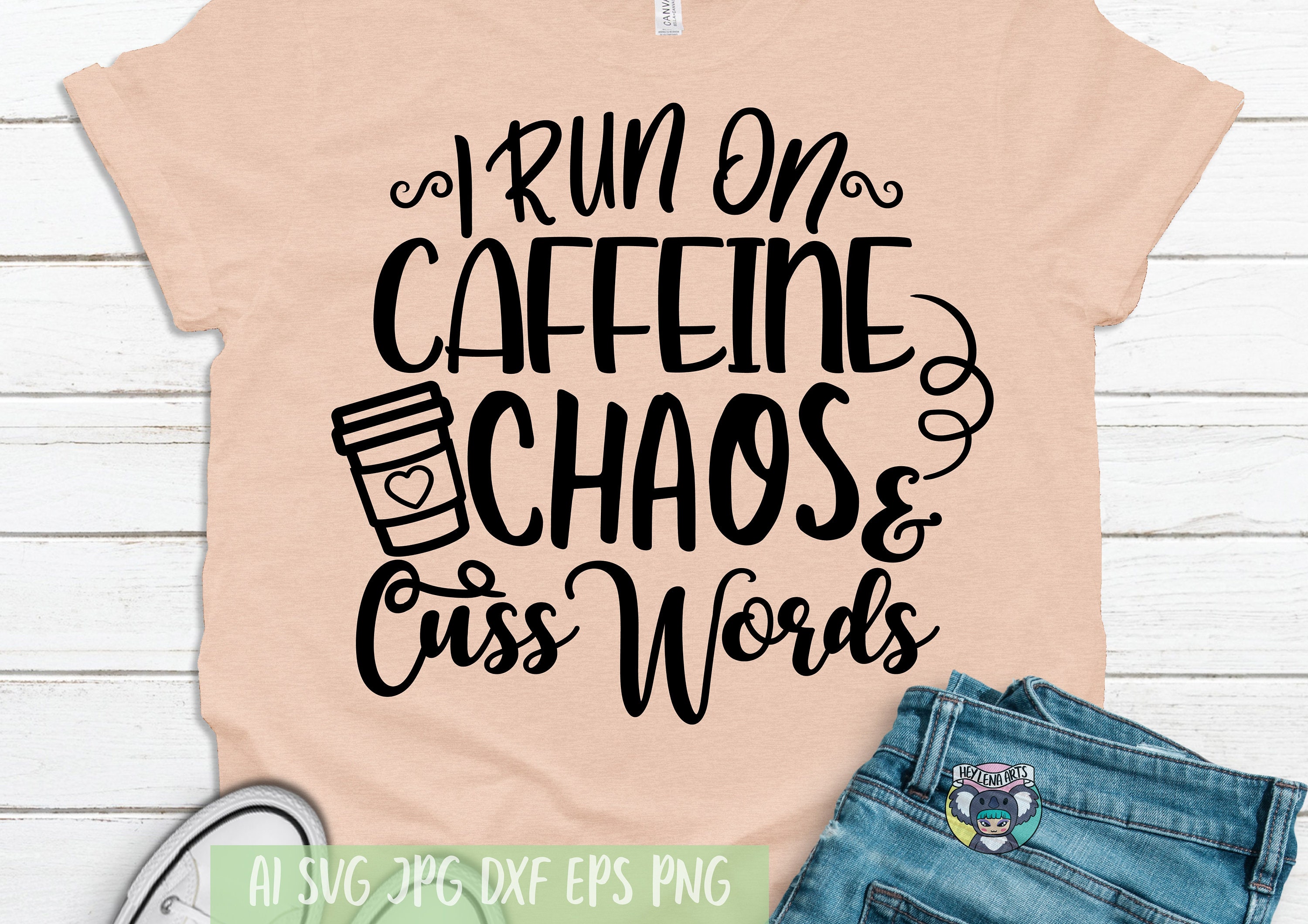 I Run On Caffeine Chaos And Cuss Words svg Coffee lover svg | Etsy