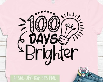 100 Days Brighter SVG: 教師用カットファイル（デジタルダウンロード）