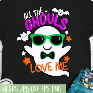 Svg Halloween, toutes les goules m'aiment, svg fantôme, fichier de coupe, fichiers Svg pour cricut, fichier de coupe, fichiers dxf pour laser