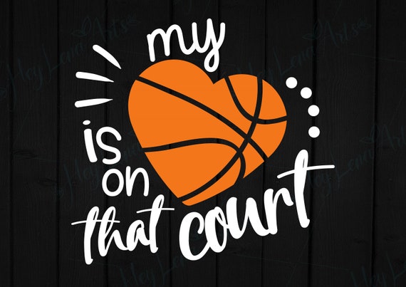 Basketball Svg My Heart is on That Court Svg Basketball Mom - Etsy