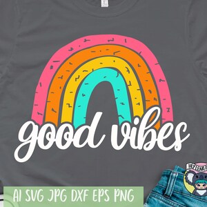 Good Vibes Rainbow SVG: Summer Vacation Shirt Design (Digital Files)