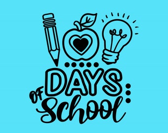 100 Days of School SVG: Teacher Cut File (Digital Download)