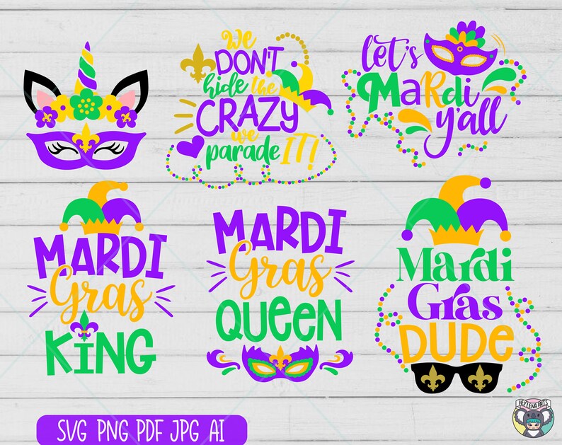 May include: A set of six Mardi Gras themed SVG cut files. The designs include a unicorn with a Mardi Gras mask, a jester hat with the text "Mardi Gras King", a jester hat with the text "Mardi Gras Dude", a jester hat with the text "Mardi Gras Queen", a jester hat with the text "Let's Mardi Y'all", and a jester hat with the text "We Don't Hide the Crazy Parade".