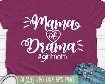 Mama of Drama SVG: Mom Life Shirt Design (Digital Download)