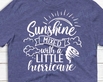 Sunshine Mixed with a Little Hurricane svg, Beach svg, Sassy Quote svg, Summer svg, Cricut, Cut File, Summer shirt svg, dxf files, eps, png