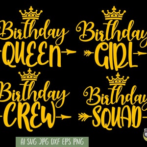 Birthday Girl SVG Bundle: Queen, Squad, Crew (Digital Download)