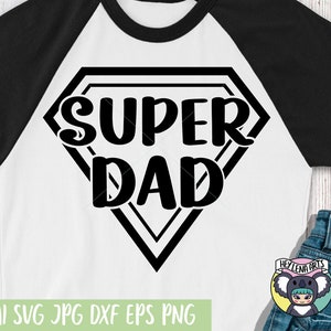 Super Pai svg, Melhor Pai de Todos os Tempos svg, Dia dos Pais svg, Pai svg, Papai svg, Arquivos svg para Cricut, Camisa svg, arquivo de corte, arquivos dxf para laser, png