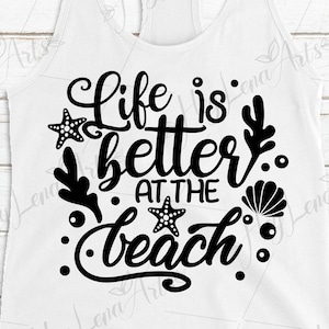 La vita è migliore in spiaggia svg, spiaggia svg, vacanza svg, estate svg, Cricut, file di taglio, maglietta estiva svg, file dxf, file svg, png