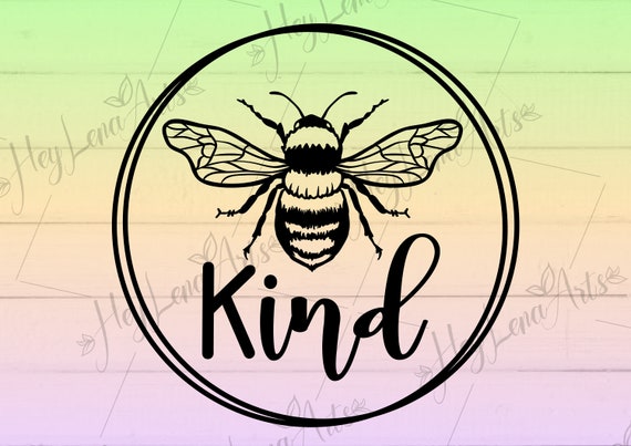 Free Free Bee Kind Svg Free SVG PNG EPS DXF File