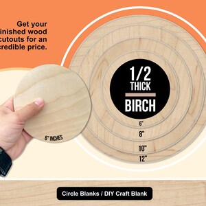 May include: Unfinished birch wood circle cutouts, 1/2 inch thick, available in various sizes from 15.24 cm to 30.48 cm. The image shows a hand holding a 15.24 cm circle. Text on the image reads: "Get your unfinished wood cutouts for an incredible price."