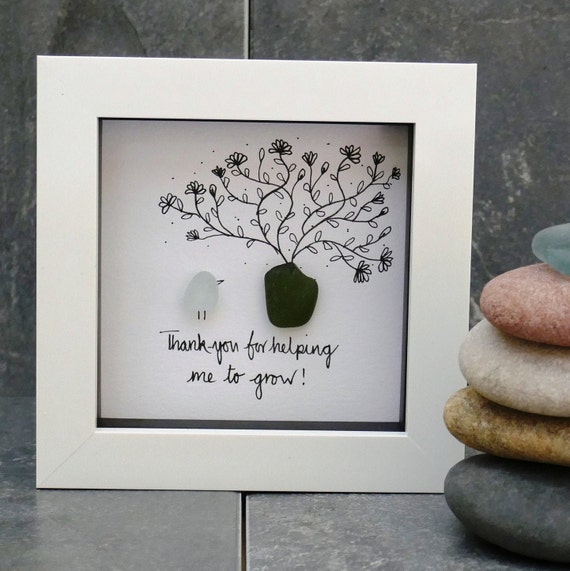 Framed Sea Glass Art, Thank-you Present, Inspirational Quote, Thank-you for  Helping Me to Grow 