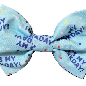 Bow tie for dogs, blue birthday bowtie, &quot;it&#39;s my bark day&quot;, slide on collar bow tie, washable bow tie,