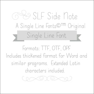 Puede incluir: Fondo blanco con el texto "SLF Side Note" y "Single Line Font". El texto también incluye "A Single Line Fonts Original" y "Formats: TTF, OTF, OPF". Incluye formato engrosado para Word y programas similares.