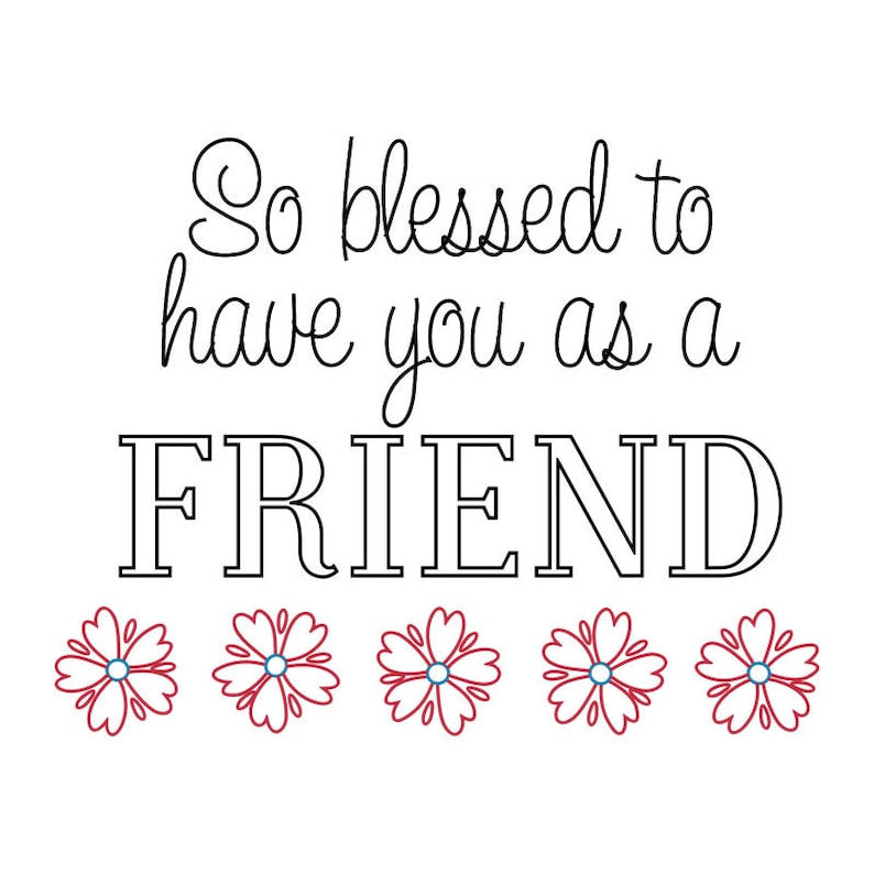 So Blessed Friend Design Sketch Drawings Sketch Pen SVG Foil Quill SVG