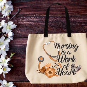 Nursing is a Work of Heart Tote Bag, Reusable Shopping Bag, Cloth Grocery Bag, Canvas Bag, Custom Tote Bag, Gift for Nurse, Nurses Work Bag