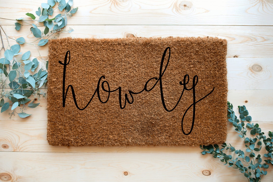 Howdy Novelty Handmade Doormats Funny Doormats Rude Doormat Designs